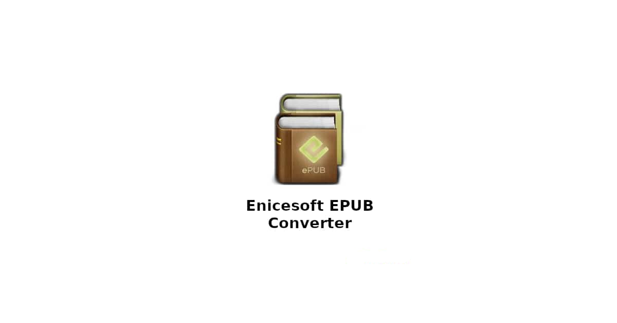[PCWIN] AniceSoft EPUB Converter 2021 Programmi e Dove Trovarli
