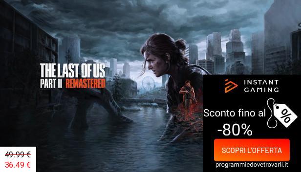 IG Sconto e Promo su The Last Of Us Part II Remastered