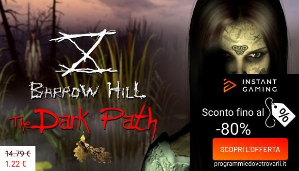 IG Sconto e Promo su Barrow Hill: The Dark Path