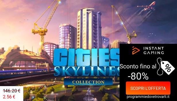 IG Sconto e Promo su Cities: Skylines Collection