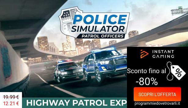 IG Sconto e Promo su Police Simulator: Patrol Officers: Highway Patrol
