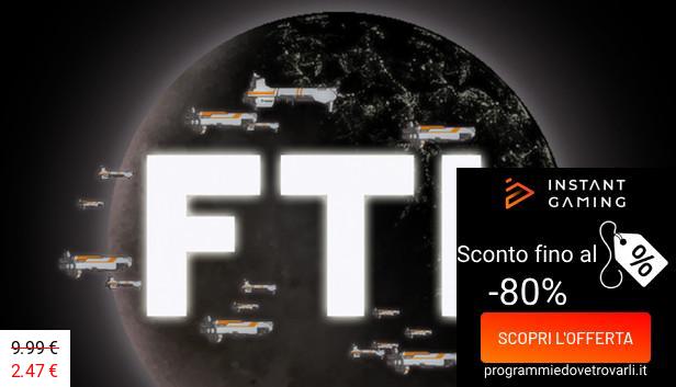 IG Sconto e Promo su FTL: Faster Than Light