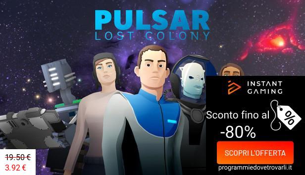 IG Sconto e Promo su Pulsar: Lost Colony
