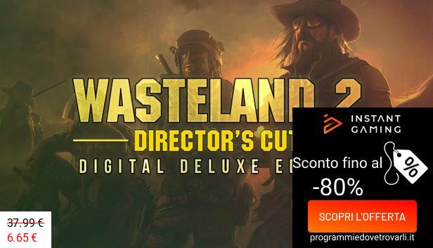 IG Sconto e Promo su Wasteland 2: Director's Cut - Digital Deluxe Edition