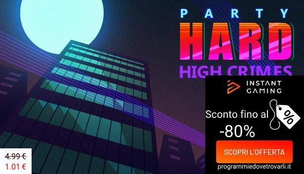 IG Sconto e Promo su Party Hard: High Crimes