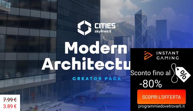 IG Sconto e Promo su Cities: Skylines II - Creator Pack: Modern Architecture