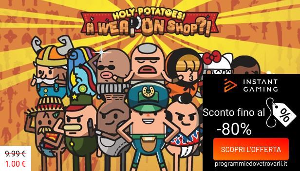 IG Sconto e Promo su Holy Potatoes! A Weapon Shop?!
