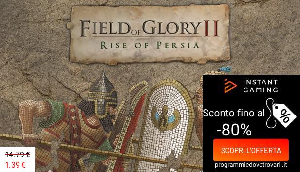 IG Sconto e Promo su Field of Glory II: Rise of Persia