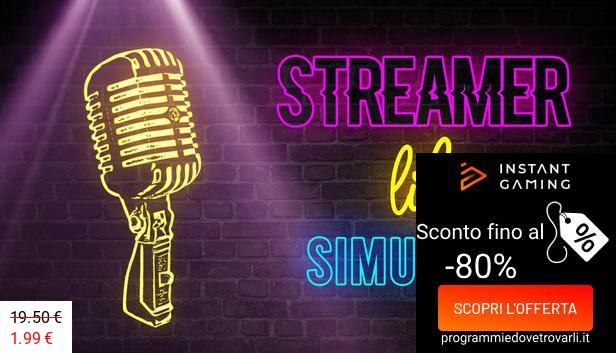 IG Sconto e Promo su Streamer Life Simulator