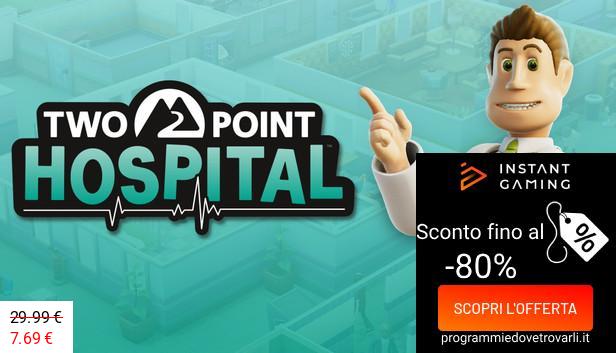 IG Sconto e Promo su Two Point Hospital