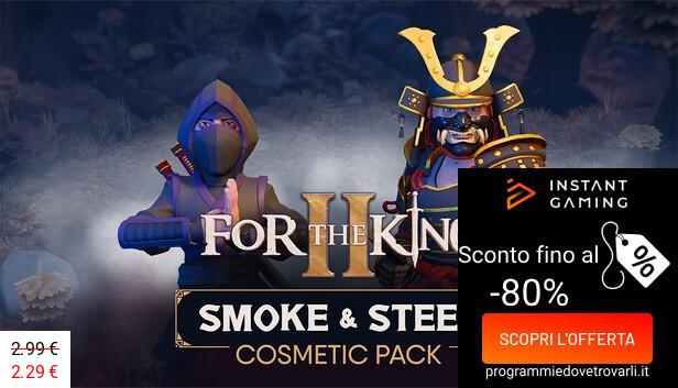 IG Sconto e Promo su For The King II: Smoke & Steel Cosmetic Pack