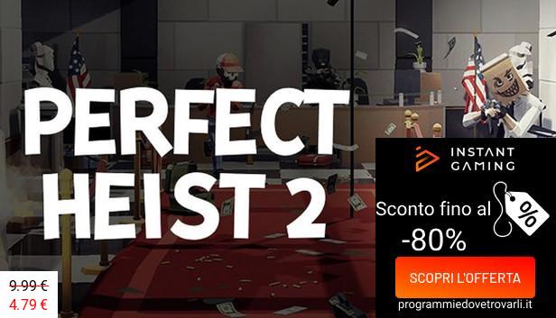 IG Sconto e Promo su Perfect Heist 2