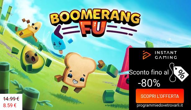 IG Sconto e Promo su Boomerang Fu